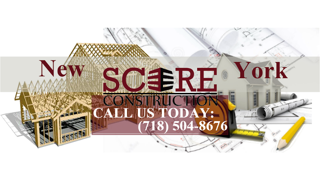 Score Construction | 66-97 Forest Ave, Flushing, NY 11385, USA | Phone: (718) 577-2258