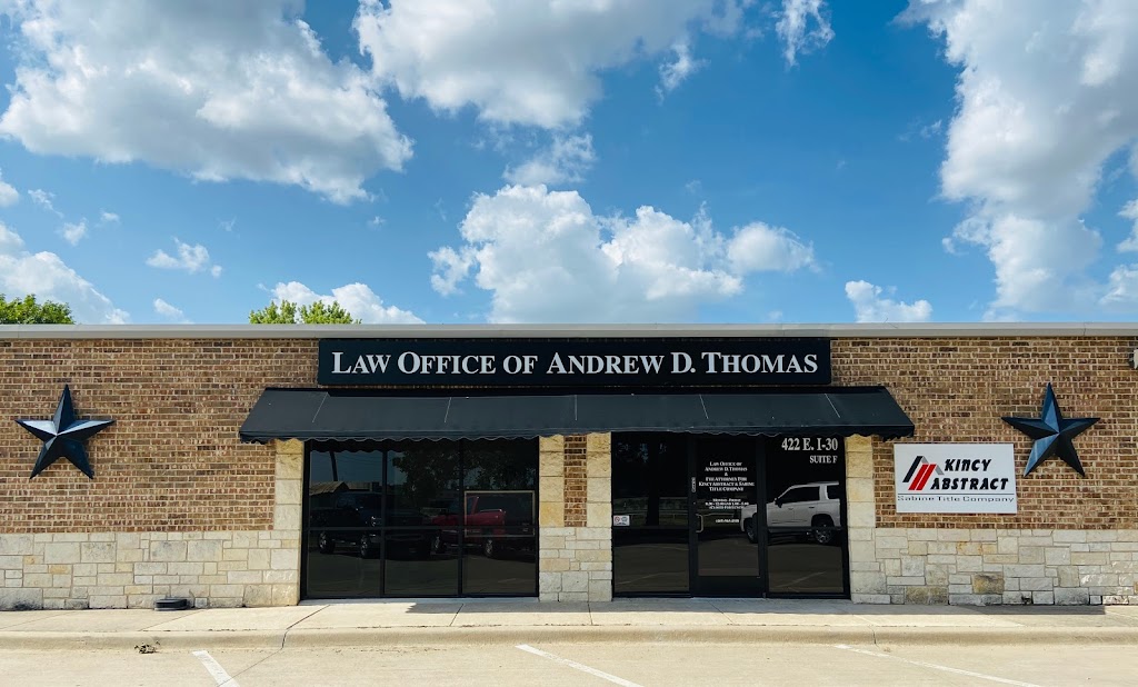 Law Office of Andrew D. Thomas | 422 I-30 Suite F, Royse City, TX 75189, USA | Phone: (469) 965-4500