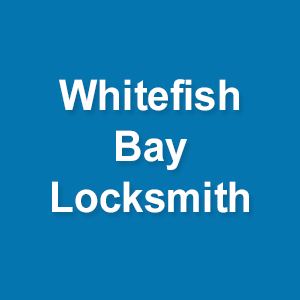 Whitefish Bay Locksmith | 240 E. Chateau , Whitefish Bay, WI 53217 | Phone: (414) 431-4987