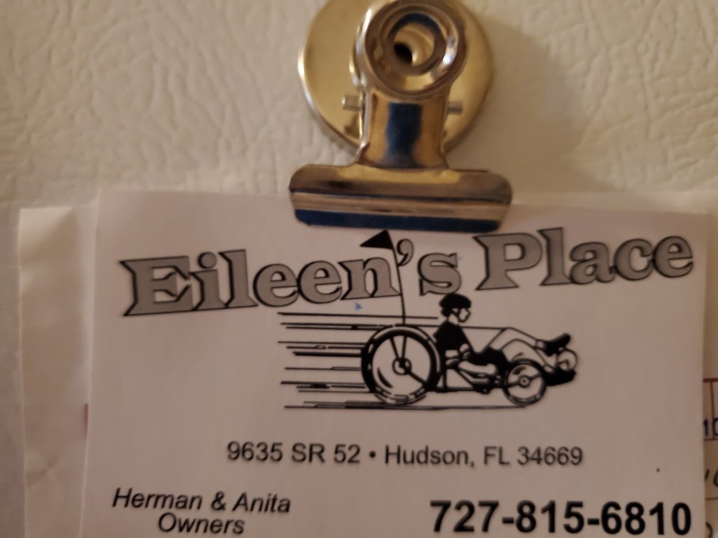 Eileens Place | 9635 State Rd 52, Hudson, FL 34669, USA | Phone: (727) 815-6810