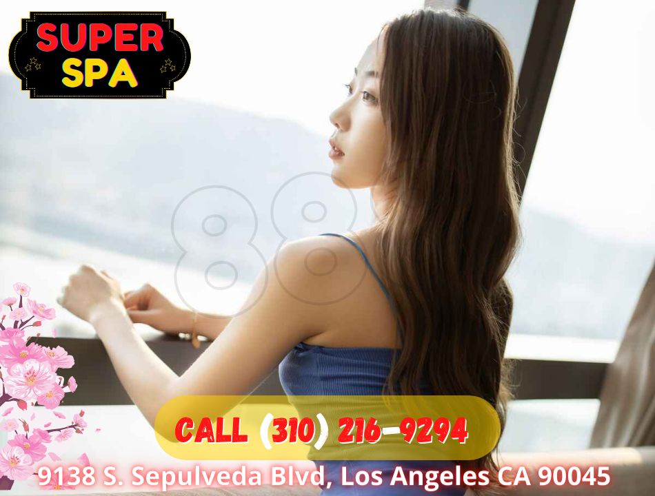 Super Spa | Asian Massage Los Angeles | 9138 S Sepulveda Blvd, Los Angeles, CA 90045 | Phone: (310) 216-9294