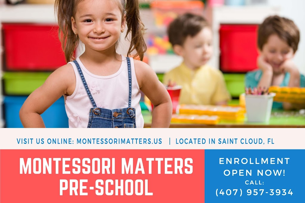 Montessori Matters Pre-School | 924 Whisler Ct, St Cloud, FL 34769, USA | Phone: (407) 957-3934