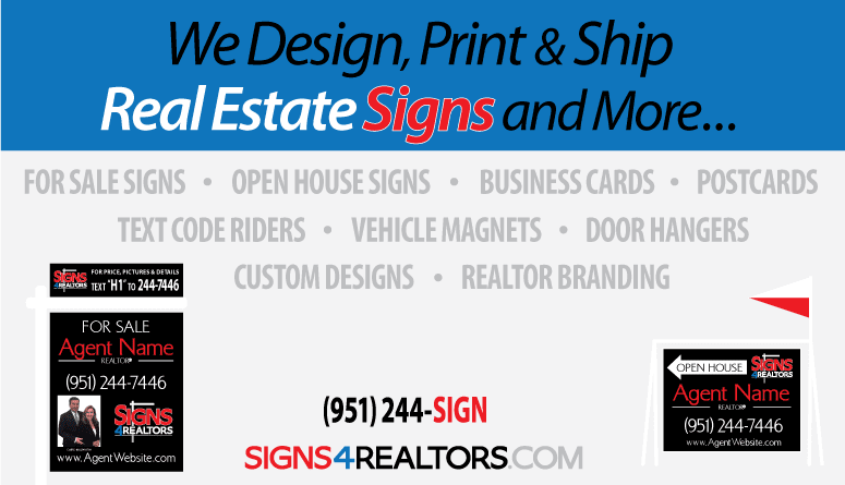 Signs4Realtors | 18283 Pasadena St Unit D-100, Lake Elsinore, CA 92530, USA | Phone: (951) 244-7446