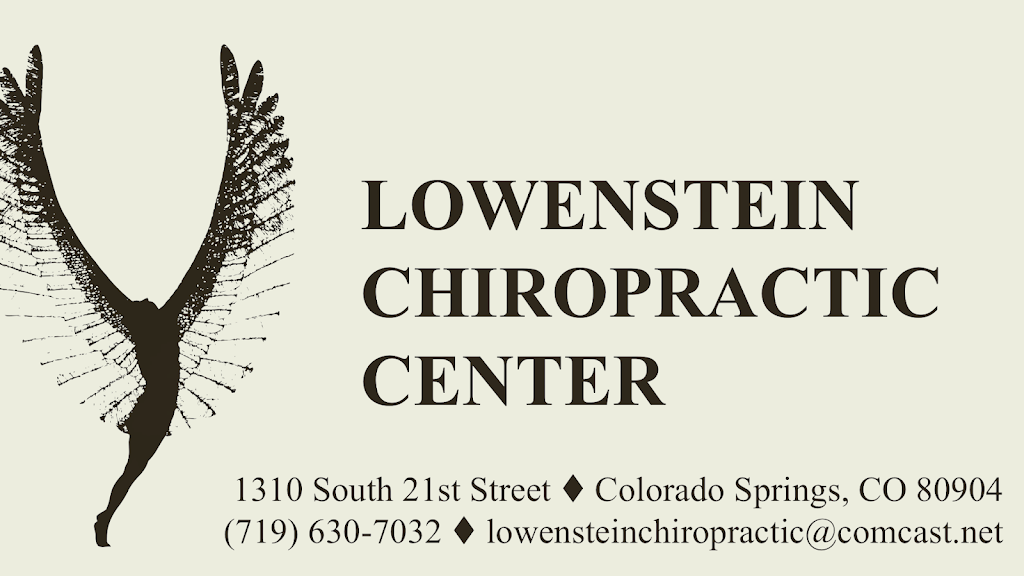 Lowenstein Chiropractic Center | 1310 S 21st St, Colorado Springs, CO 80904, USA | Phone: (719) 630-7032