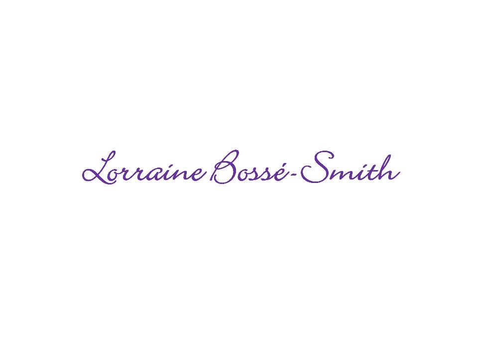 Lorraine Bossé-Smith | 3120 W Carefree Hwy Suite #1-617, Phoenix, AZ 85086, USA | Phone: (623) 582-1578