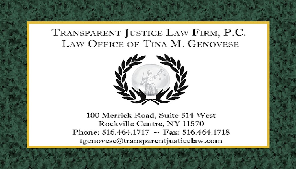 Transparent Justice Law Firm, P.C. | 100 Merrick Road Suite 514 West, Rockville Centre, NY 11570, USA | Phone: (516) 464-1717