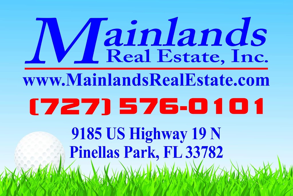 Mainlands Real Estate Inc | 9185 US Hwy 19 N, Pinellas Park, FL 33782, USA | Phone: (727) 576-0101