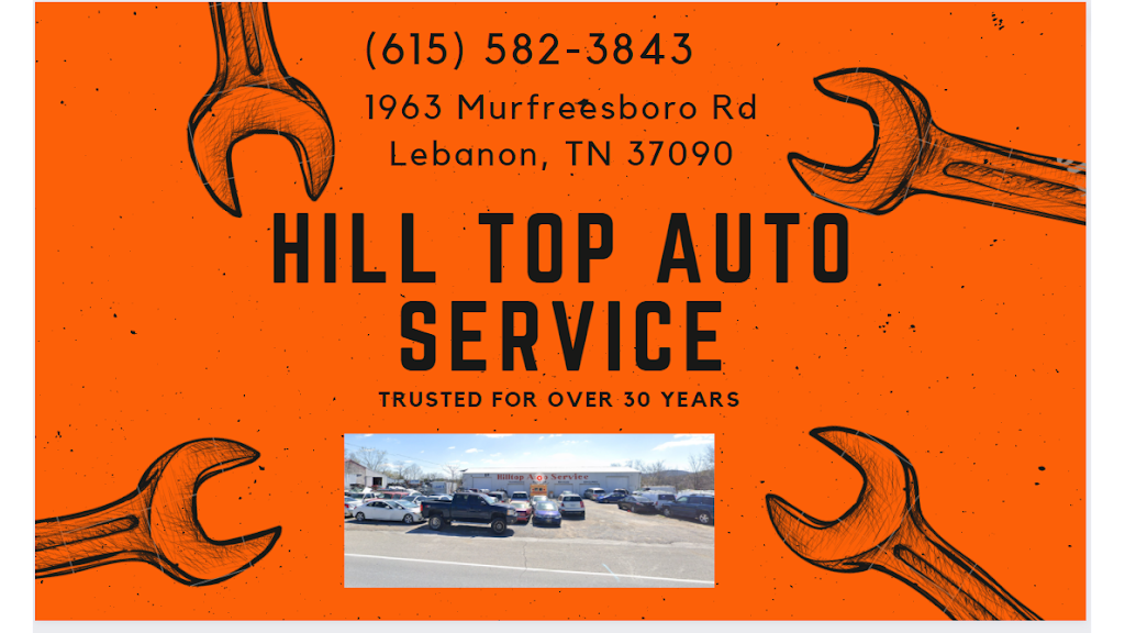 Hill Top Auto Service | 1963 Murfreesboro Rd, Lebanon, TN 37090, USA | Phone: (615) 582-3843