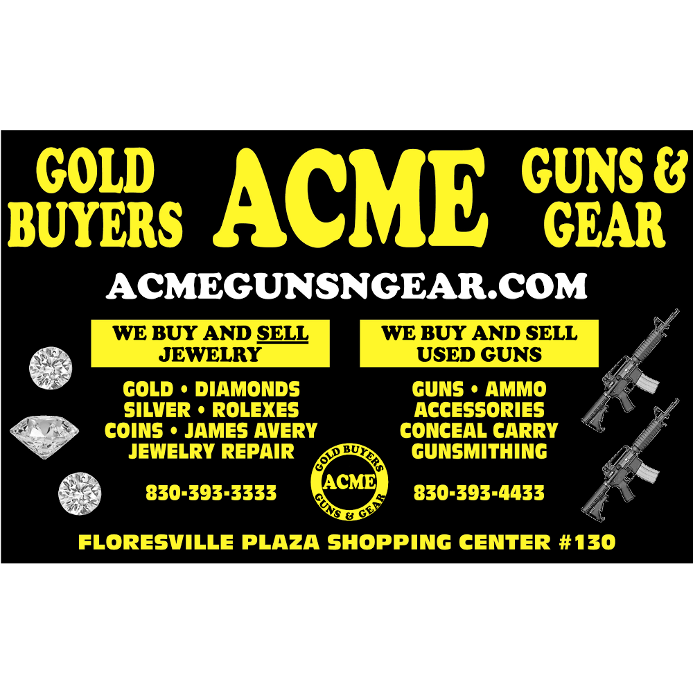 ACME GUNS & GEAR | 540 10th St #130, Floresville, TX 78114, USA | Phone: (830) 393-4433