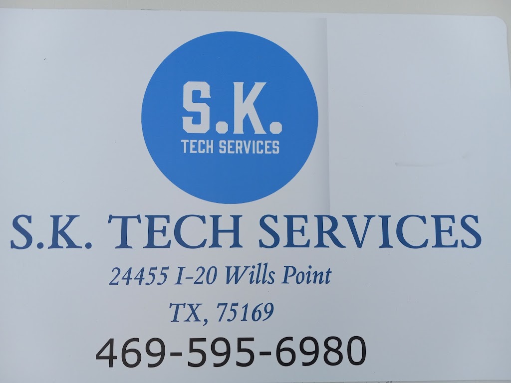 SK Tech Services | 24455 I-20, Wills Point, TX 75169, USA | Phone: (469) 595-6980