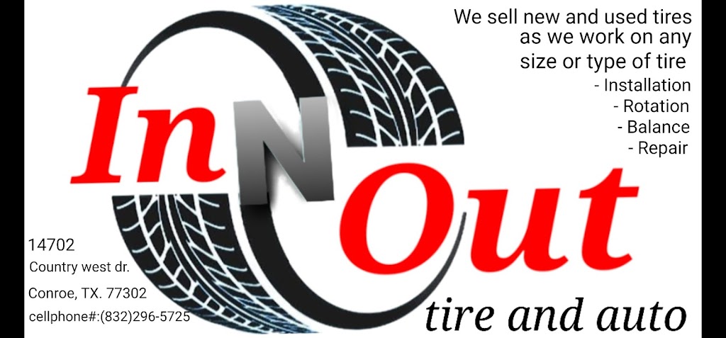 In N Out tire and auto | 14702 Country W Dr, Conroe, TX 77302 | Phone: (832) 296-5725