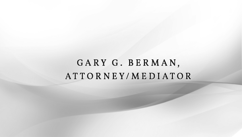 Gary G. Berman, Attorney/Mediator | 12770 Coit Rd # 800, Dallas, TX 75251, USA | Phone: (214) 526-7500