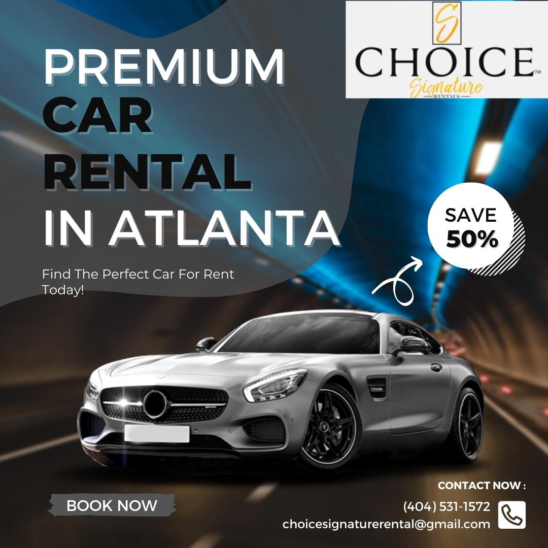 Choice Signature Car Rentals | 260 Peachtree St NW Suite 2200, Atlanta, GA 30303, United States | Phone: (404) 531-1572