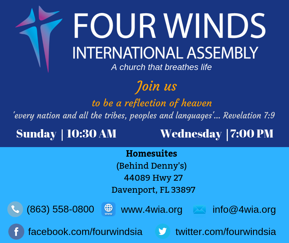 FOUR WINDS INTERNATIONAL ASSEMBLY | 44089 US-27, Davenport, FL 33897, USA | Phone: (863) 558-0800