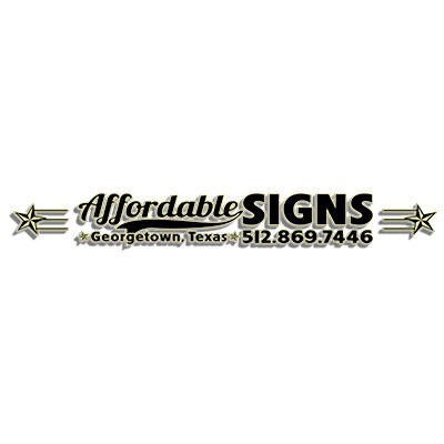 Affordable Signs | 4185 E University Ave, E HWY 29 Suite A, Georgetown, TX 78626, USA | Phone: (512) 869-7446