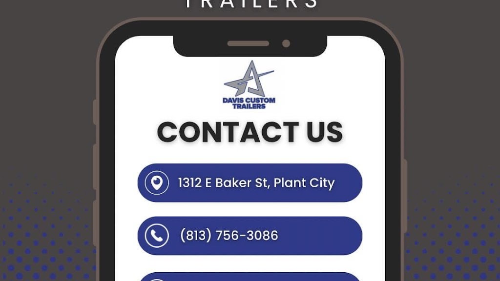 Davis Custom Trailers | 1312 E Baker St, Plant City, FL 33563, USA | Phone: (813) 756-3086