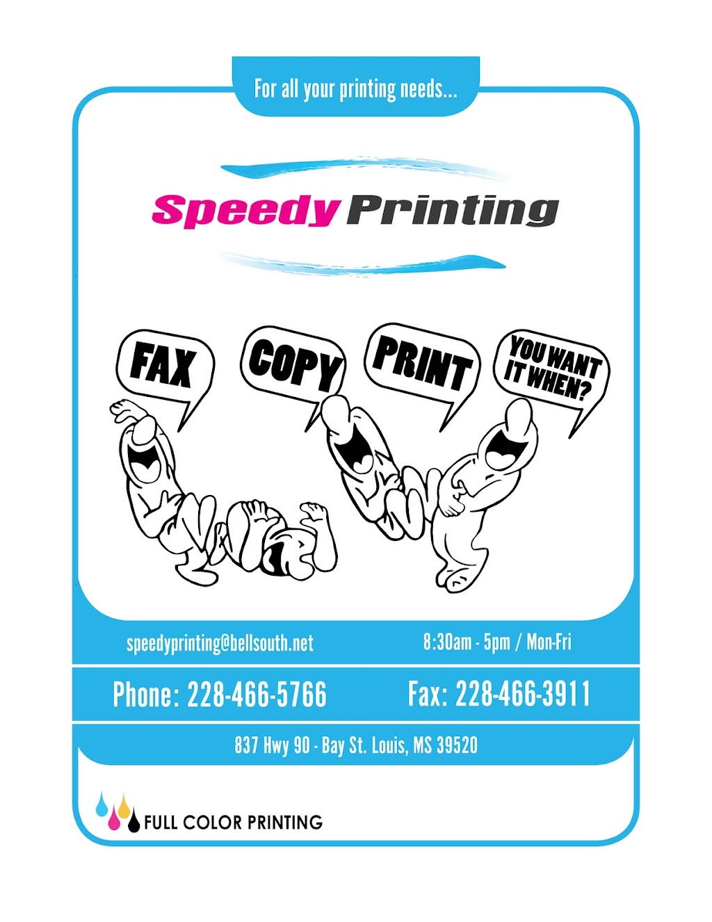 Speedy Printing | 605 Beyer Dr, Bay St Louis, MS 39520, USA | Phone: (228) 466-5766