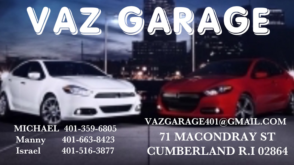 VAZ GARAGE | 71 Macondray St, Cumberland, RI 02864, USA | Phone: (401) 359-6805
