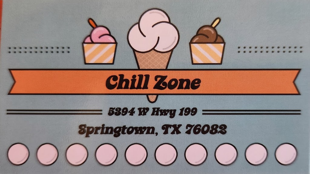 Chill Zone | 5394 W Hwy 199, Springtown, TX 76082, USA | Phone: (682) 789-4420