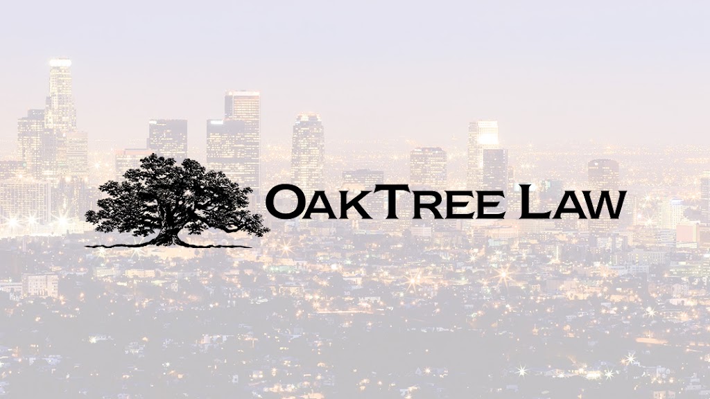OakTree Law | 5850 Canoga Ave suite 400, Woodland Hills, CA 91367, USA | Phone: (818) 273-6451