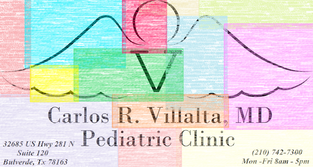 Carlos R Villalta, MD Pediatric Clinic | 32685 US-281 #120, Bulverde, TX 78163 | Phone: (210) 742-7300