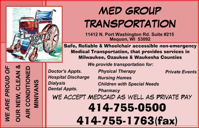 Med Group Transportation LLC | 11047 N Towne Square Rd, Mequon, WI 53092, USA | Phone: (414) 755-0500