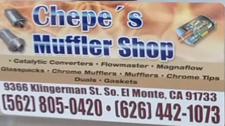 Chepes Muffler Shop | 9366 Klingerman St, South El Monte, CA 91733, USA | Phone: (626) 442-1073