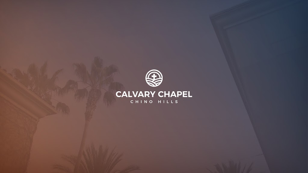 Calvary Chapel Chino Hills | 4201 Eucalyptus Ave, Chino, CA 91710, USA | Phone: (909) 393-7100