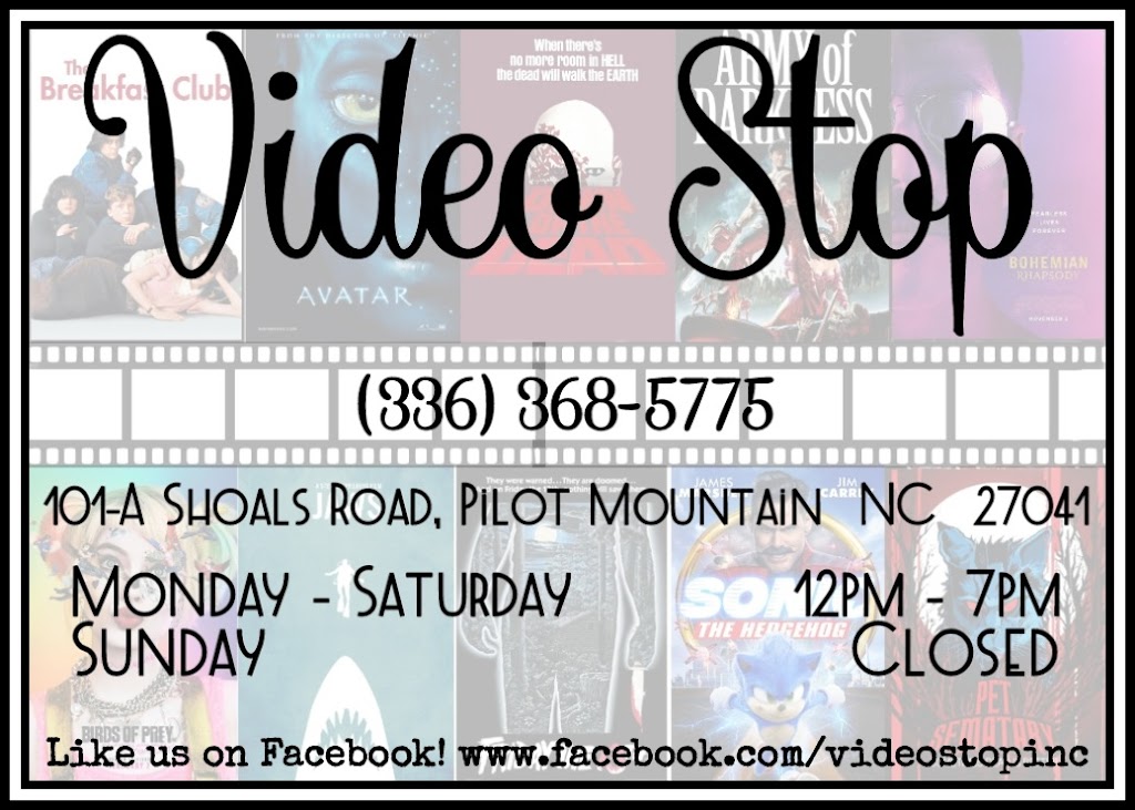 Video Stop | 101 Shoals Rd Suite A, Pilot Mountain, NC 27041, USA | Phone: (336) 368-5775
