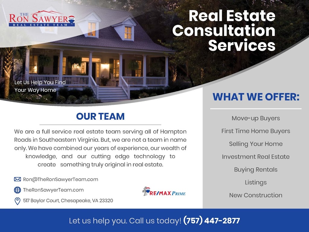 The Ron Sawyer Team @ RE/MAX Prime | 517 Baylor Ct, Chesapeake, VA 23320, USA | Phone: (757) 447-2877