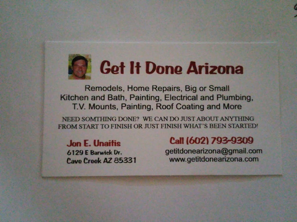 Get It Done Arizona | 6129 E Barwick Dr, Cave Creek, AZ 85331, USA | Phone: (602) 793-9309