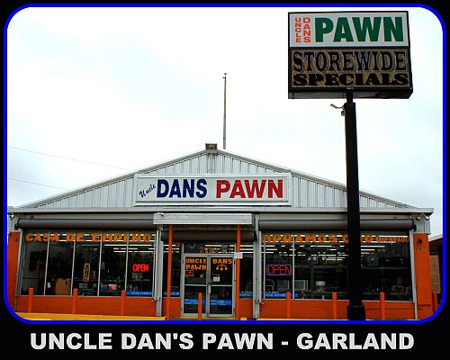 Uncle Dans Pawn Shop - Garland | 2930 Dairy Rd, Garland, TX 75041, USA | Phone: (972) 271-6200