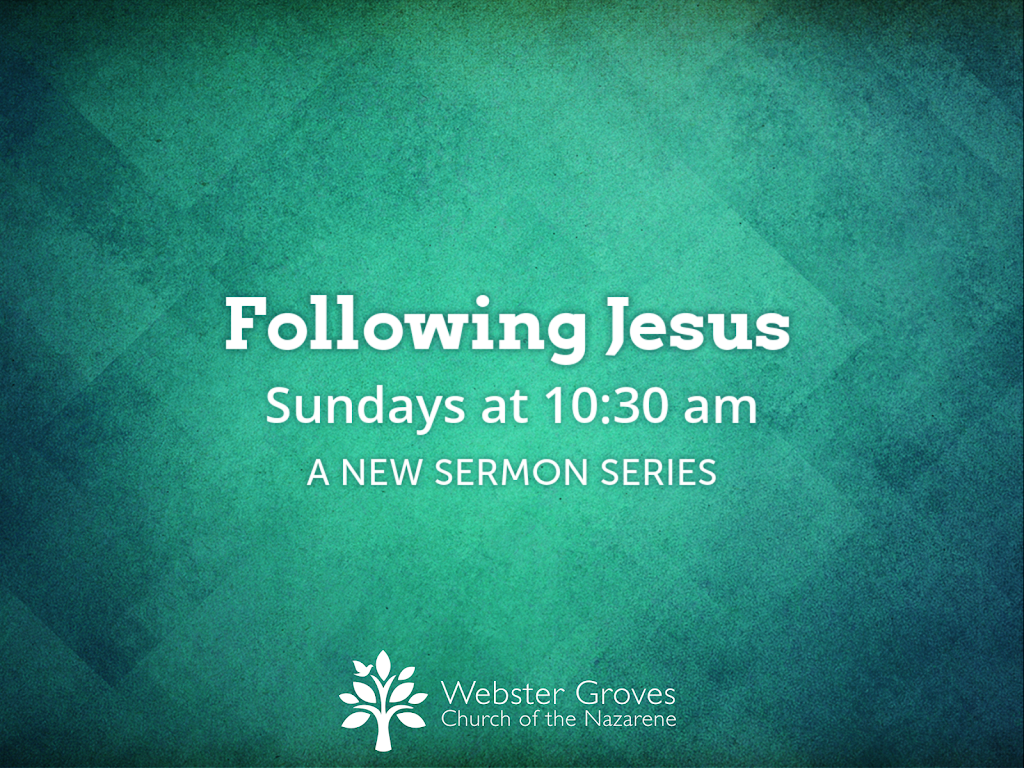 Webster Groves Church of the Nazarene | 145 E Old Watson Rd, Webster Groves, MO 63119, USA | Phone: (314) 961-6854