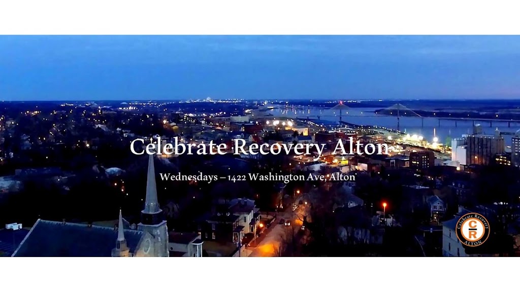 Celebrate Recovery Alton | 1422 Washington Ave, Alton, IL 62002, USA | Phone: (618) 465-4357