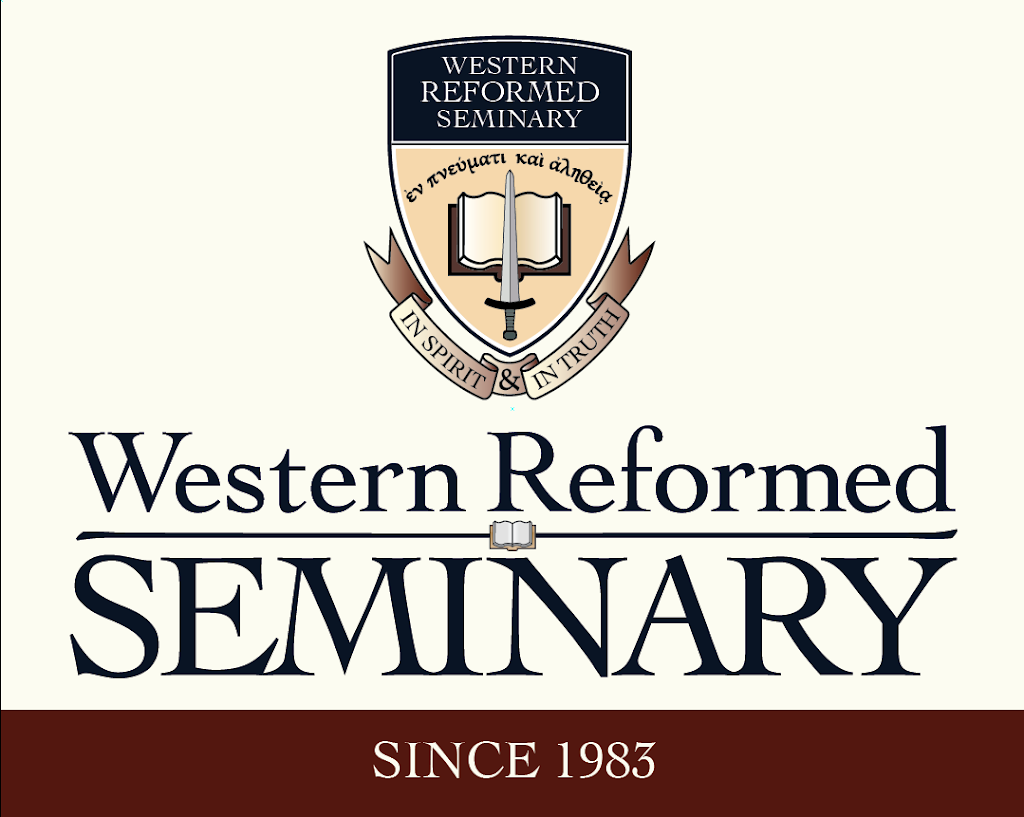 Western Reformed Seminary | 8326 Woodland Ave E, Puyallup, WA 98371, USA | Phone: (253) 272-0417