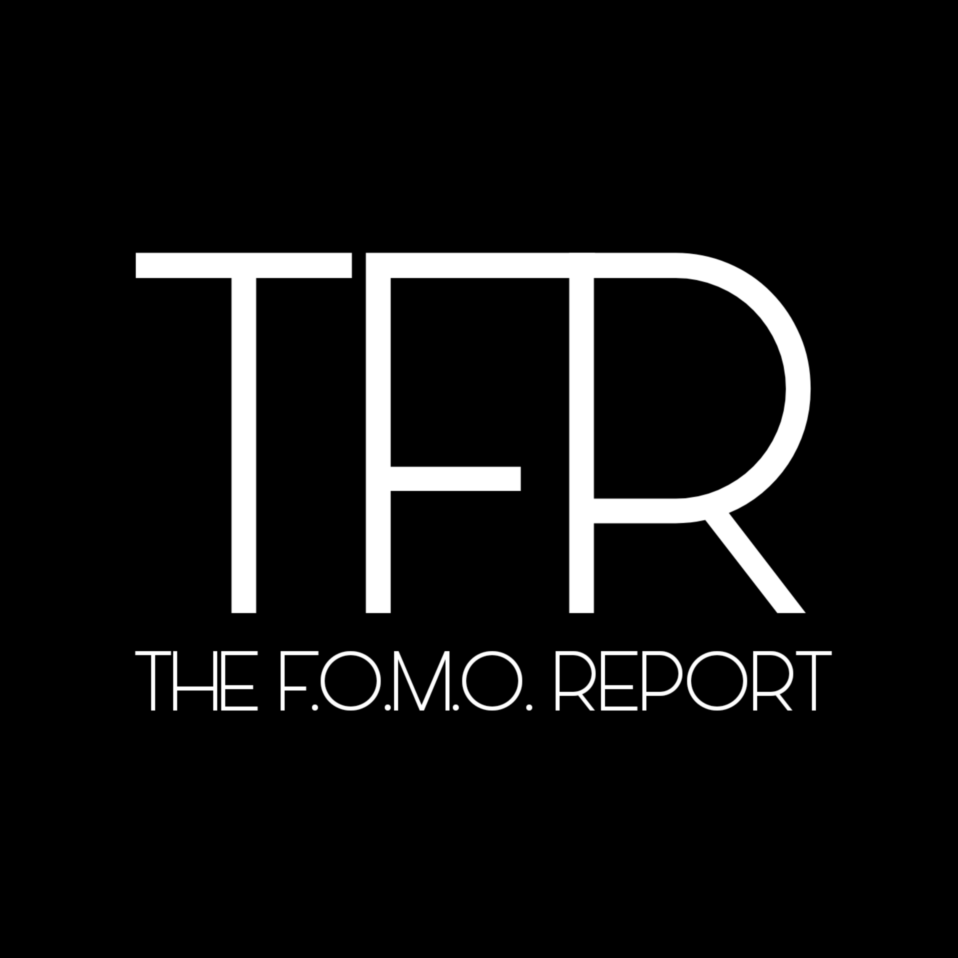 THE FOMO REPORT | 5350 Wilshire Blvd, Los Angeles, CA 90036, United States | Phone: (312) 999-0383