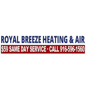 ROYAL BREEZE HEATING & AIR REPAIR | 3609 Bradshaw Rd Suite 312, Sacramento, CA 95827, United States | Phone: (916) 596-1560