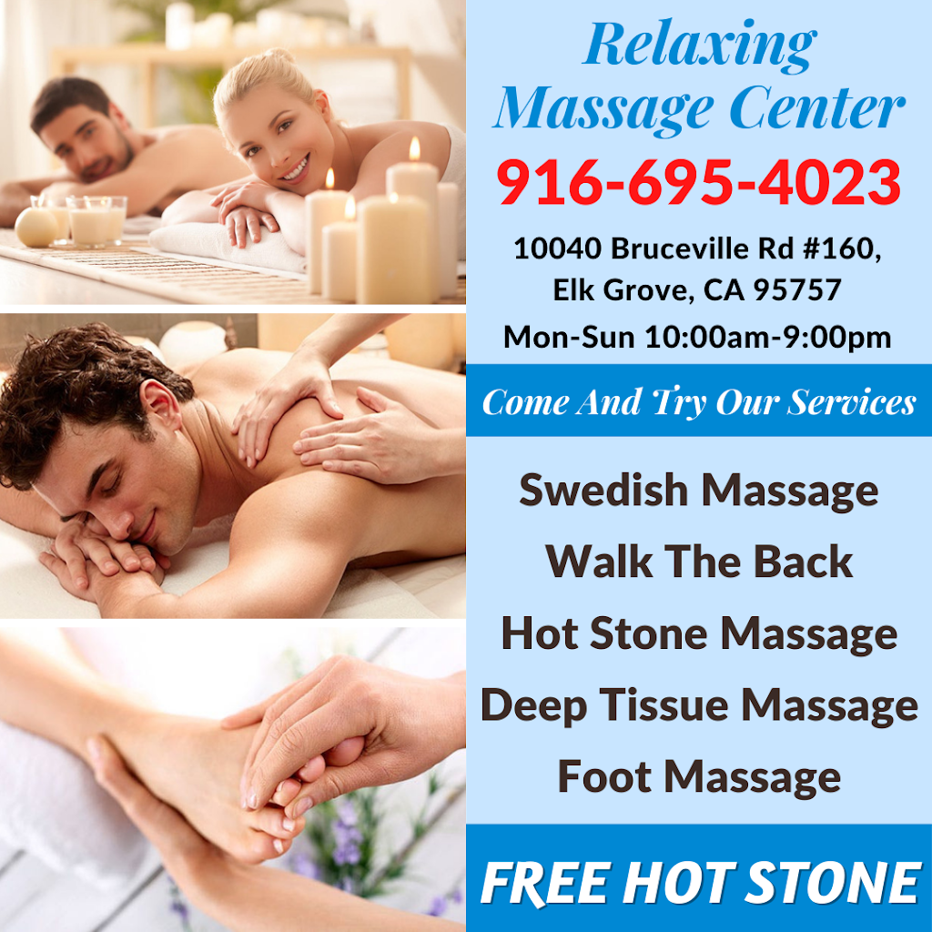 Relaxing Massage Center | 10040 Bruceville Rd #160, Elk Grove, CA 95757 | Phone: (669) 888-6857