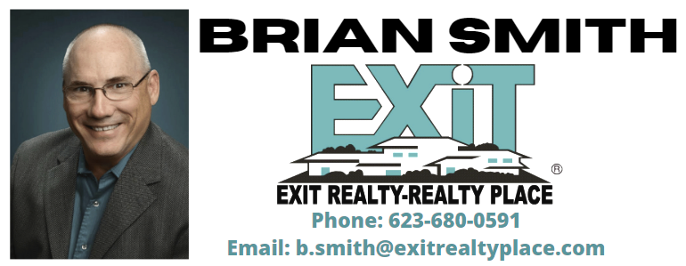 Brian Smith - EXIT Realty | 501 E Plaza Cir Suite P, Litchfield Park, AZ 85340, USA | Phone: (623) 680-0591