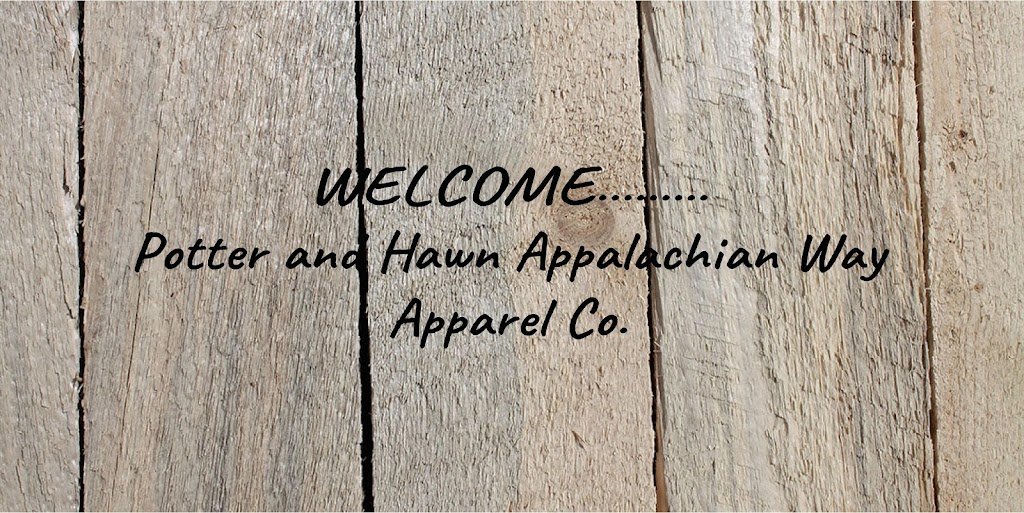 Potter and Hawn Appalachian Way Apparel Co. | 241 Locust St, Vanderbilt, PA 15486, USA | Phone: (724) 398-5050