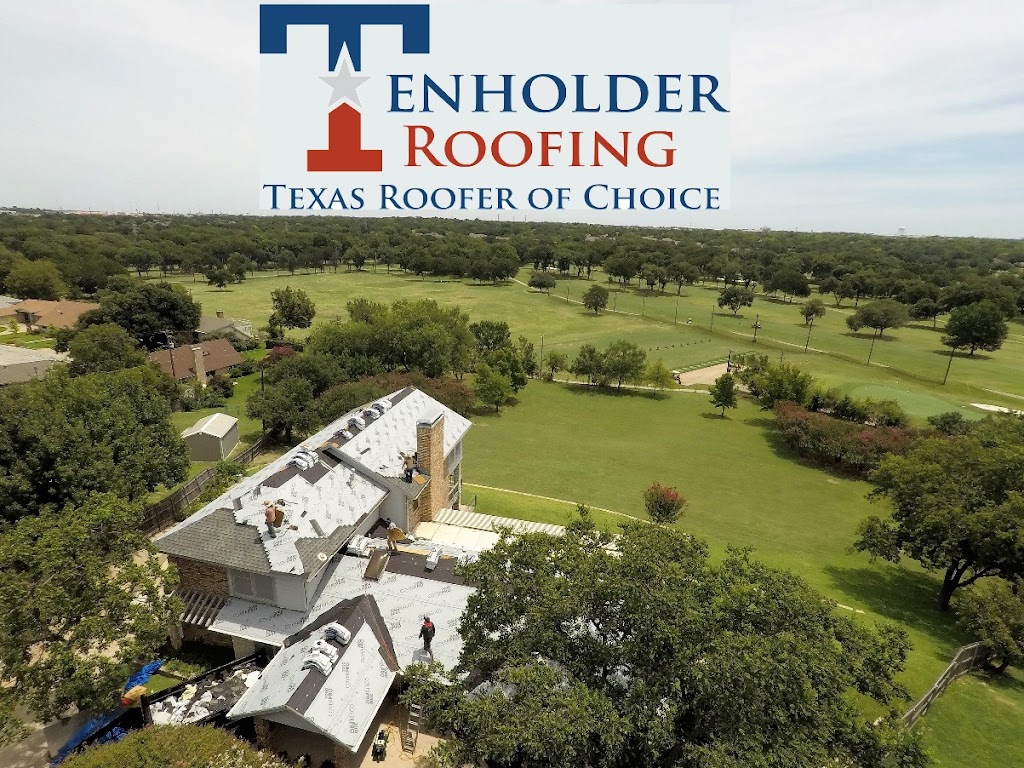 Tenholder Roofing | 9365 Live Oak Ln, Fort Worth, TX 76179, USA | Phone: (817) 720-5353