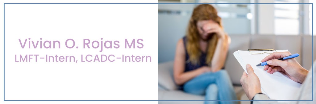 Vivian O. Rojas MS LMFT-Intern, LCADC-Intern | 7391 W Charleston Blvd #150, Las Vegas, NV 89117, USA | Phone: (702) 910-8231