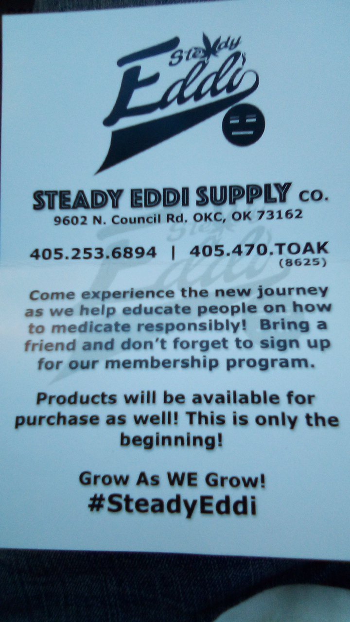 STEADY EDDI SUPPLY CO. - MEDICAL MARIJUANA DISPENSARY | 9426 N Council Rd, Oklahoma City, OK 73162, USA | Phone: (405) 470-8625