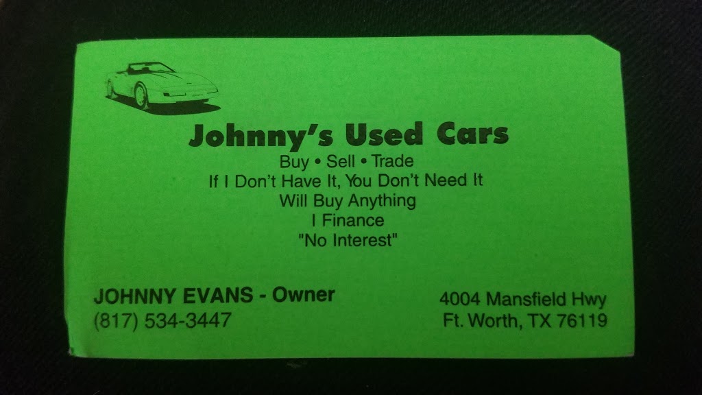 Johnnys Used Cars | 4004 Mansfield Hwy, Forest Hill, TX 76119, USA | Phone: (817) 534-3447