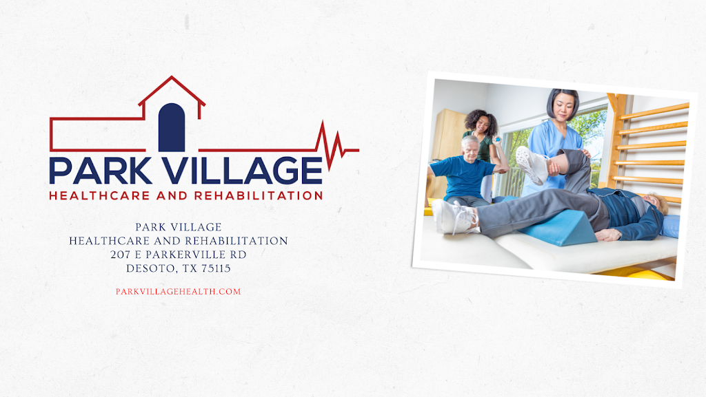 Park Village Healthcare and Rehabilitation | 207 E Parkerville Rd, DeSoto, TX 75115, USA | Phone: (972) 230-1000