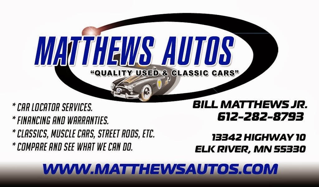 Matthews Autos | 13342 US-10, Elk River, MN 55330, USA | Phone: (612) 282-8793