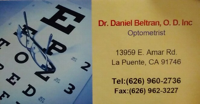 Daniel M. Beltran, OD | 13959 Amar Rd, La Puente, CA 91746, USA | Phone: (626) 960-2736