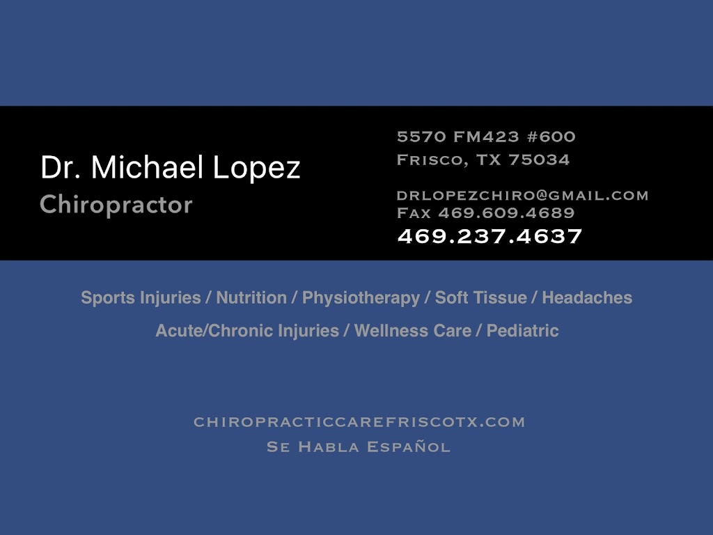 Lopez Chiropractic Sports & Wellness | 255 Lebanon Rd Suite 304, Frisco, TX 75036, USA | Phone: (469) 200-5557