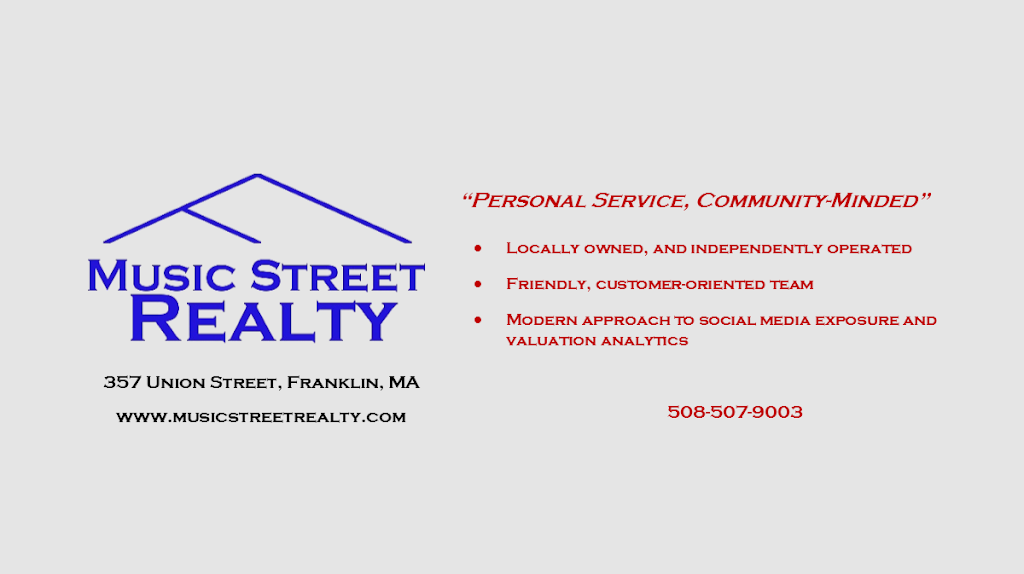 Music Street Realty | 357 Union St, Franklin, MA 02038, USA | Phone: (508) 507-9003