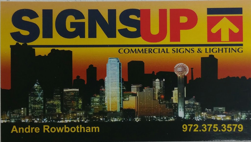 Signs Up | 2550 114th St #105A, Grand Prairie, TX 75050 | Phone: (817) 318-7800